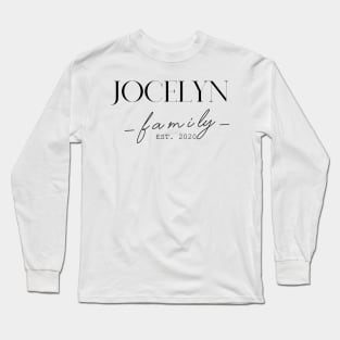 Jocelyn Family EST. 2020, Surname, Jocelyn Long Sleeve T-Shirt